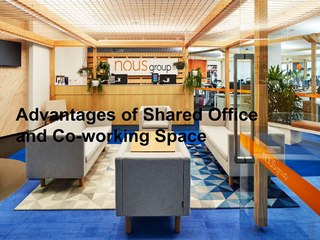 Advantage of Shared office and Co-working Space