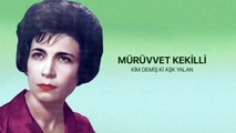 Mürüvvet Kekilli - Kim Demiş ki Aşk Yalan / Uzun Lafın Kısası (45'lik)