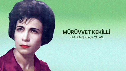 Mürüvvet Kekilli - Kim Demiş ki Aşk Yalan / Uzun Lafın Kısası (45'lik)