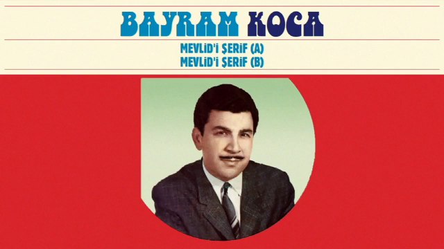 Bayram Koca - Mevlid-i Şerif (Full Albüm)