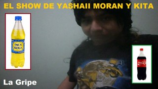 El Show de Yashaii Moran y Kita (Capitulo 15) La Gripe