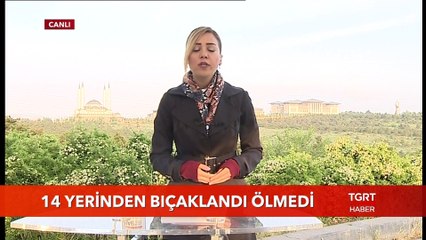 14 Yerinden Bıçaklandı Ölmedi