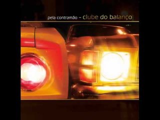 Clube do Balanço - Pra Não Dar Bandeira