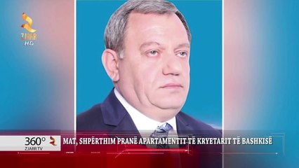360° Gradë - MAT, SHPËRTHIM PRANË APARTAMENTIT TË KRYETARIT TË BASHKISË