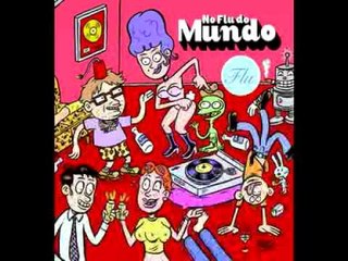 Flu - No Flu do Mundo