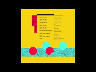 Rodrigo Campos "Wong Kar Wai"