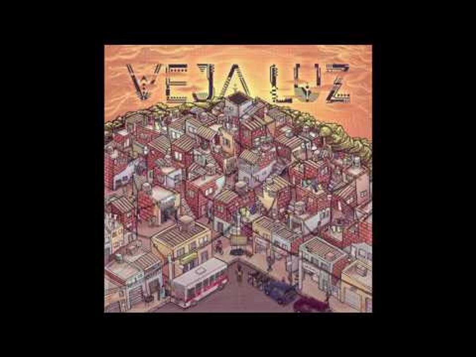 Veja Luz - Dignidade (feat. Black Alien)