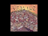 Veja Luz - Caminhos (feat. Sergio Vaz - Poesia)