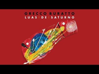 Grecco Buratto - Luas de Saturno
