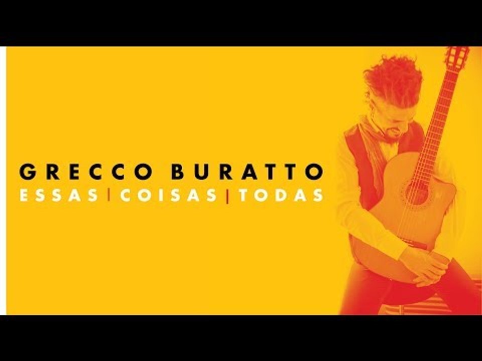 Grecco Buratto - Sobre "Essas coisas todas"