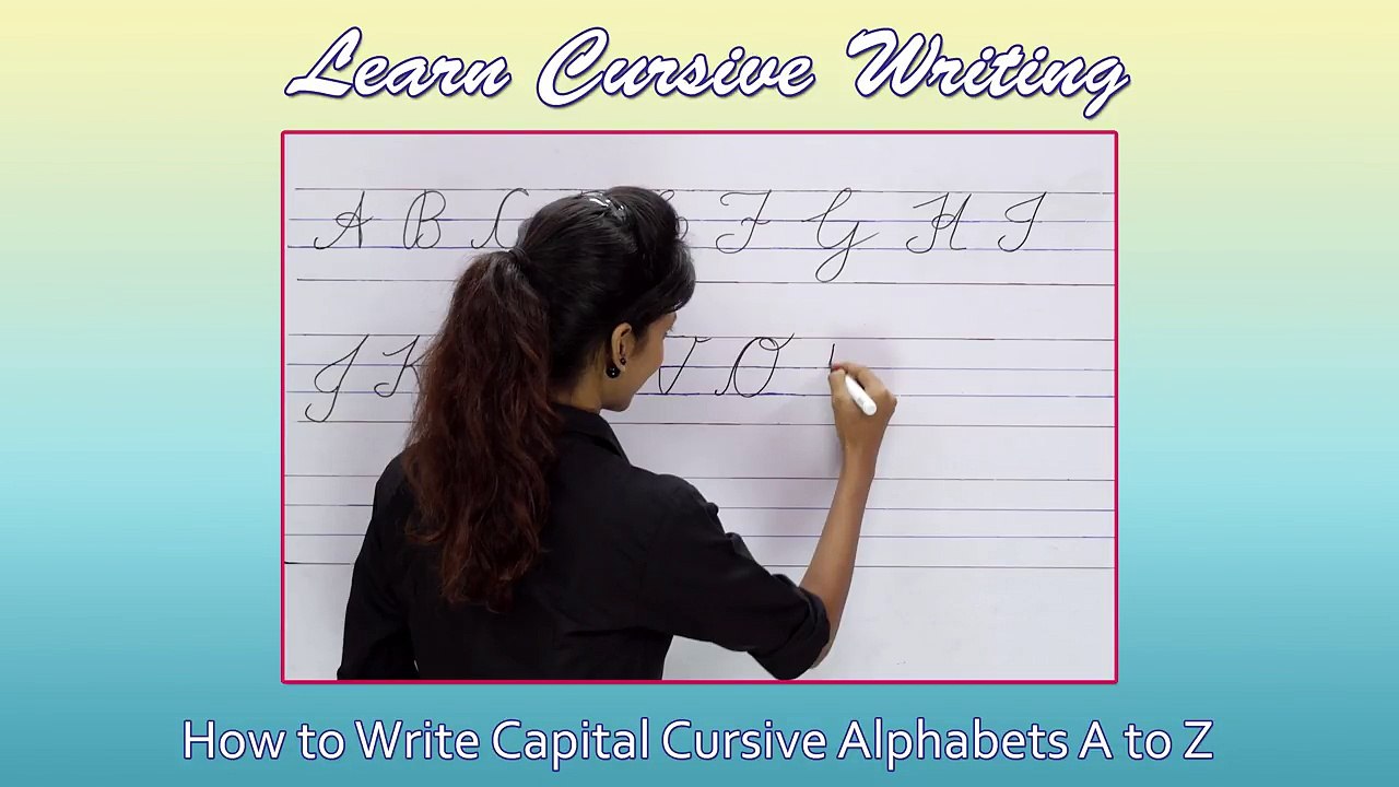 Cursive Writing For Beginners | Writing Cursive Alphabets : Capital ...