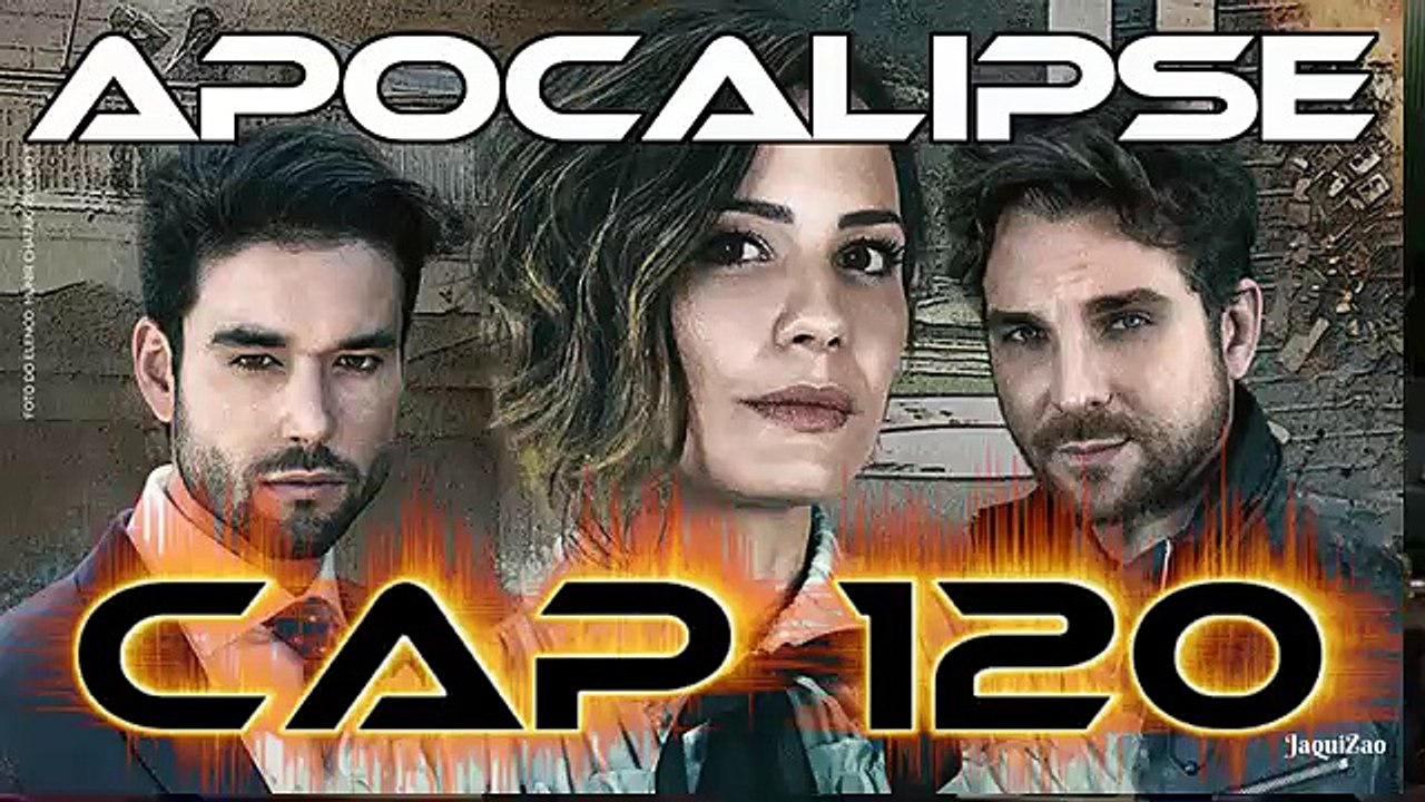 APOCALIPSE CAPITULO 120 COMPLETO