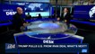 i24NEWS DESK | Trump pulls U.S. from Iran deal what's next? | Wednesday, May 9th 2018
