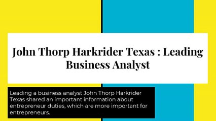 John Thorp Harkrider Texas : What Role does the Entrepreneur