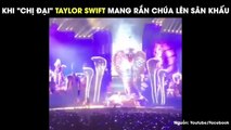 Fan khiếp hồn với màn mang rắn chúa khổng lồ to hàng chục mét lên sân khấu của Taylor Swift