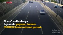 Bursa'da kazalar MOBESE kameralarına takıldı