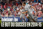 Guingamp - OM | Le but du succès en 2014-15