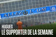 Hugues | Le supporter de la semaine