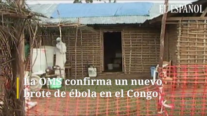 La OMS confirma un nuevo brote de ébola en la República Democrática del Congo