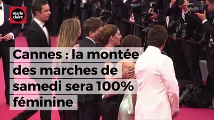 Cannes : la montée des marches de samedi sera 100% féminine