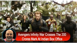 Avengers Infinity War Crosses The 200 Crores Mark At Indian Box Office