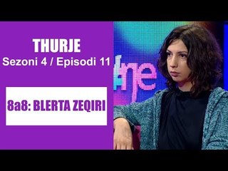 Thurje - Thurje - Sezoni 4 / Episodi 11 (8a8)