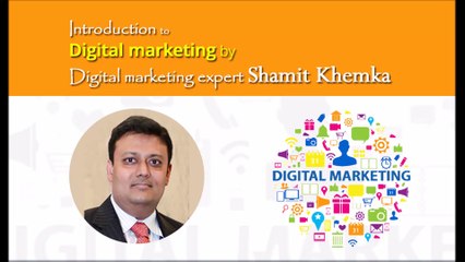 Shamit Khemka -digital marketing is effective