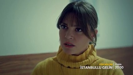 İstanbullu Gelin 37. Bölüm Fragman