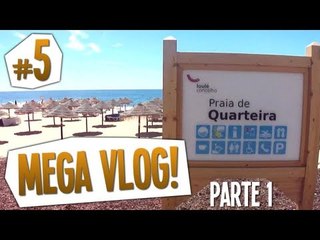 Mega Vlog! - Férias no Algarve - Parte 1