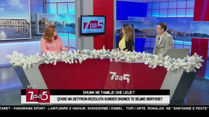7pa5 - Dhuna në familje dhe ligjet - 8 Dhjetor 2017 - Show - Vizion Plus