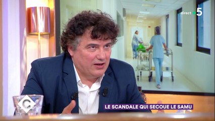 Le scandale qui secoue le SAMU - C à Vous - 09/05/2018