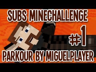 Subs MineChallenge - Fácil? Não Parece (Parkour by MiguelPlayer) - #1