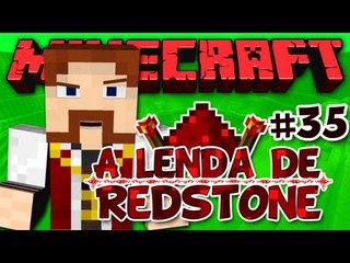 A Lenda de Redstone - Perto do Fim - #35 Minecraft