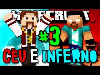 Céu e Inferno - Lava e Void! - #3 (c/ Rezende)