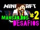 Mansão dos Desafios - O BOSS DAS BATATAS!! - #2 (FIM) - MiniSérie Minecraft