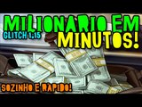 GTA V ONLINE 1.15 - SUPER GLITCH! SER MILIONÁRIO EM POUCOS MINUTOS!! SEM AJUDAS!!