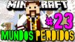 Mundos Perdidos - REMODELAÇÃO E QUINTA DE ANIMAIS!! - #23 - SkyGrid c/ Mods Minecraft