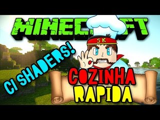 NOVO NO CANAL! - Cozinha Rápida! (c/ SHADERS E FACECAM)