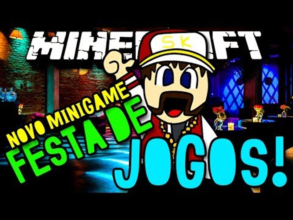 FESTA DE JOGOS! - COPIA? :O MUITOS MINIGAMES JUNTOS! - Minecraft (Novo)