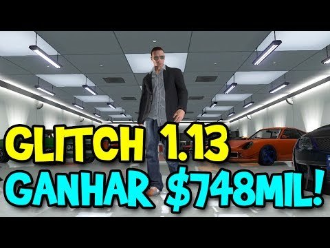 GTA V ONLINE 1.13 - MAIS NOVO GLITCH DE DINHEIRO INFINITO! GANHAR $748.000 RAPIDAMENTE!