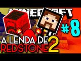 A Lenda de Redstone 2 - A FORNALHA EXTREMA!! - #8 - Minecraft