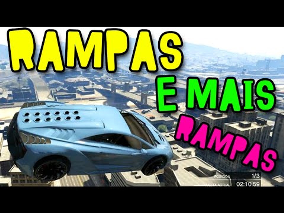GTA V ONLINE - RAMPAS MASSIVAS! RAMPAS E MAIS RAMPAS!! VOU GANHAR!!