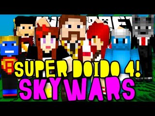 SKYWARS SUPER DOIDO 4! c/ Edu, Miss, Afreim, Wolff, MoonKase e Ravanha - Minecraft