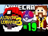 LIGA DOS LENDÁRIOS 3 - MEU DEUS!! MASTERBALL!! :O - #19 - Minecraft