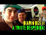 DIÁRIO BGS #11 - A TRISTE DESPEDIDA! ACABOU A VIAGEM!! ;-;