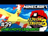 LIGA DOS LENDÁRIOS 3 - O MEU NOVO LENDÁRIO!! - #39 - Minecraft