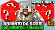 Minecraft: LABIRINTO DA SORTE! #2 - PVP INFINITO!! - Lucky Block Vermelho