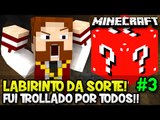 Minecraft: FUI TROLLADO PELOS YOUTUBERS!! ;-; #3 - Lucky Block Vermelho