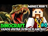 Minecraft: DINOCRAFT #6 - EXISTE O DEUS DOS DINOSSAUROS!! :O