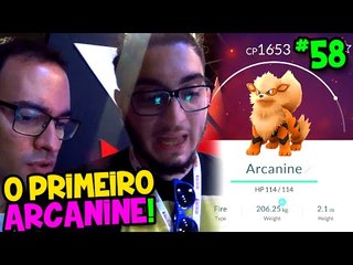 POKÉMON GO #58 - FUI À BGS E CONSEGUI O MEU PRIMEIRO ARCANINE !